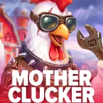 Motherclucker play